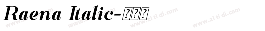 Raena Italic字体转换 Raena Italic字体转换